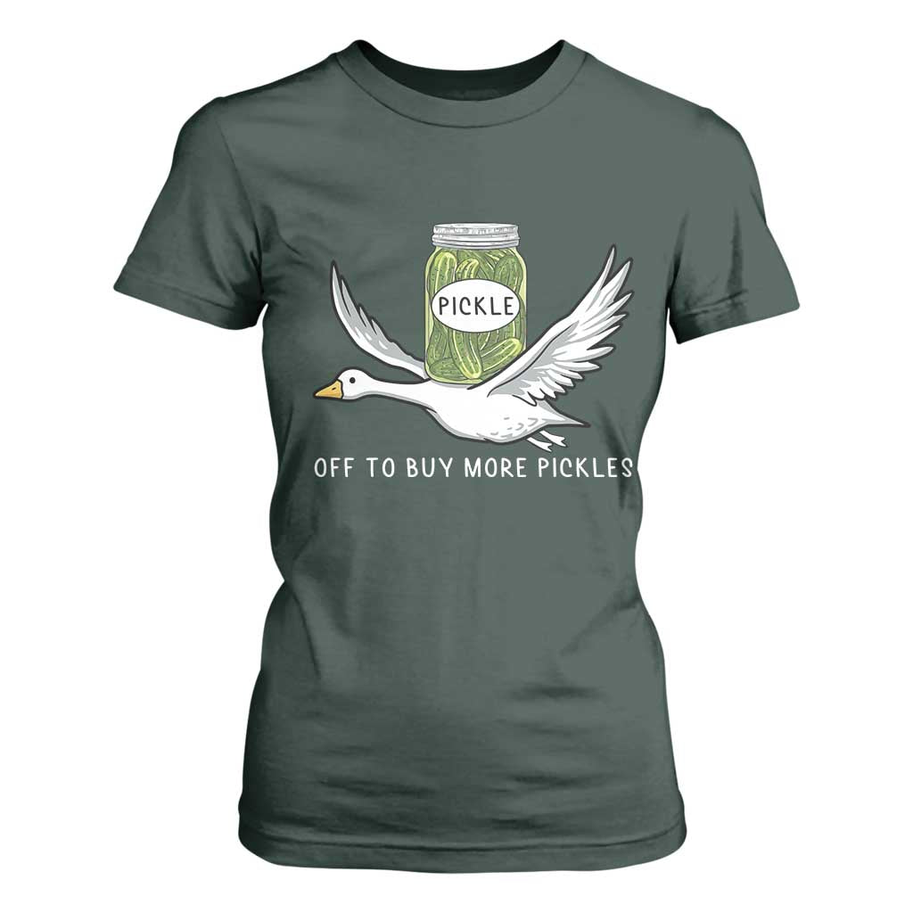 Silly Goose Pickle Lovers T Shirt For Women Off To Buy More Pickles TS10 Dark Forest Green Print Your Wear