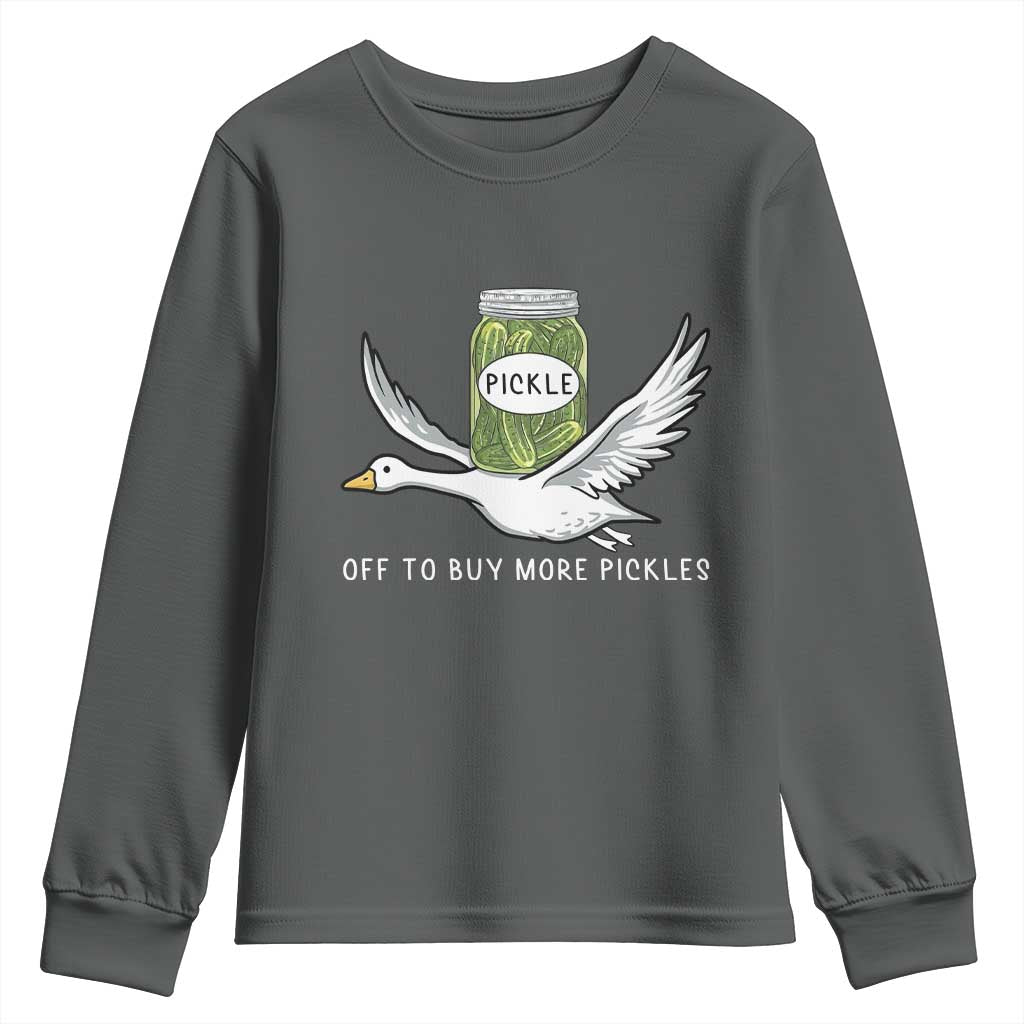 Silly Goose Pickle Lovers Youth Sweatshirt Off To Buy More Pickles TS10 Dark Heather Print Your Wear