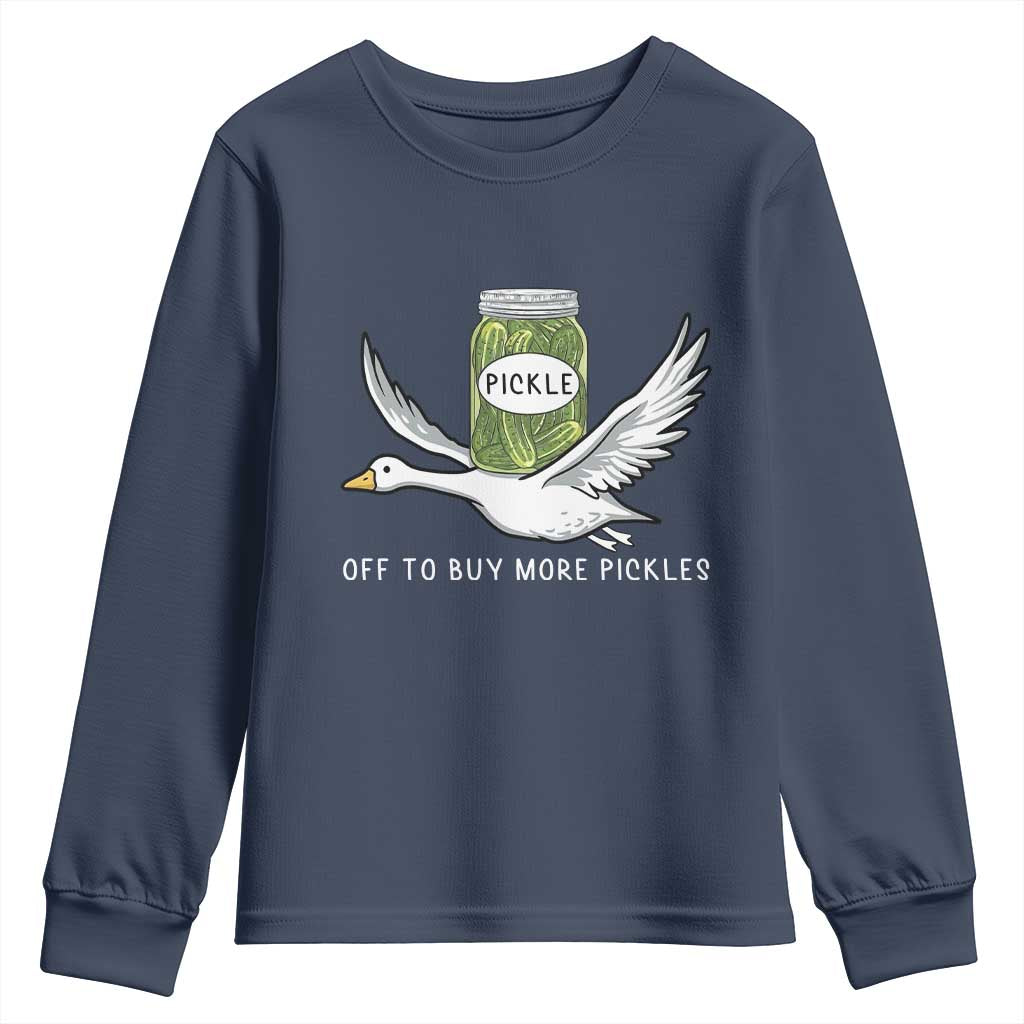 Silly Goose Pickle Lovers Youth Sweatshirt Off To Buy More Pickles TS10 Navy Print Your Wear