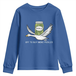 Silly Goose Pickle Lovers Youth Sweatshirt Off To Buy More Pickles TS10 Royal Blue Print Your Wear