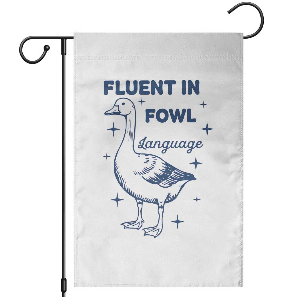 Fluent In FOWL Language Garden Flag Vintage 90s Funny Duck Meme TS10 White Print Your Wear