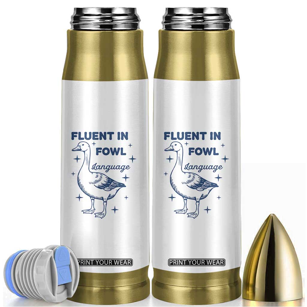 Fluent In FOWL Language Bullet Tumbler Vintage 90s Funny Duck Meme TS10 White Print Your Wear