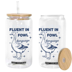 Fluent In FOWL Language Glass Can Vintage 90s Funny Duck Meme TS10 Print Your Wear