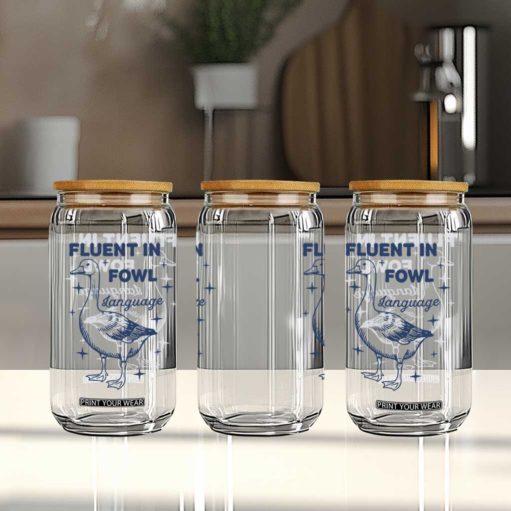 Fluent In FOWL Language Glass Can Vintage 90s Funny Duck Meme TS10 Print Your Wear