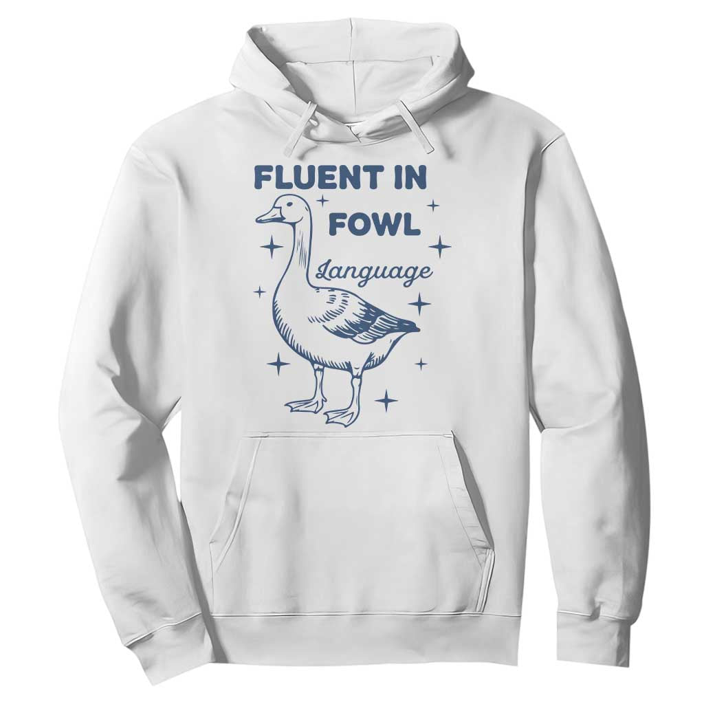 Fluent In FOWL Language Hoodie Vintage 90s Funny Duck Meme TS10 White Print Your Wear
