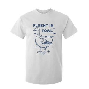 Fluent In FOWL Language T Shirt For Kid Vintage 90s Funny Duck Meme TS10 White Print Your Wear