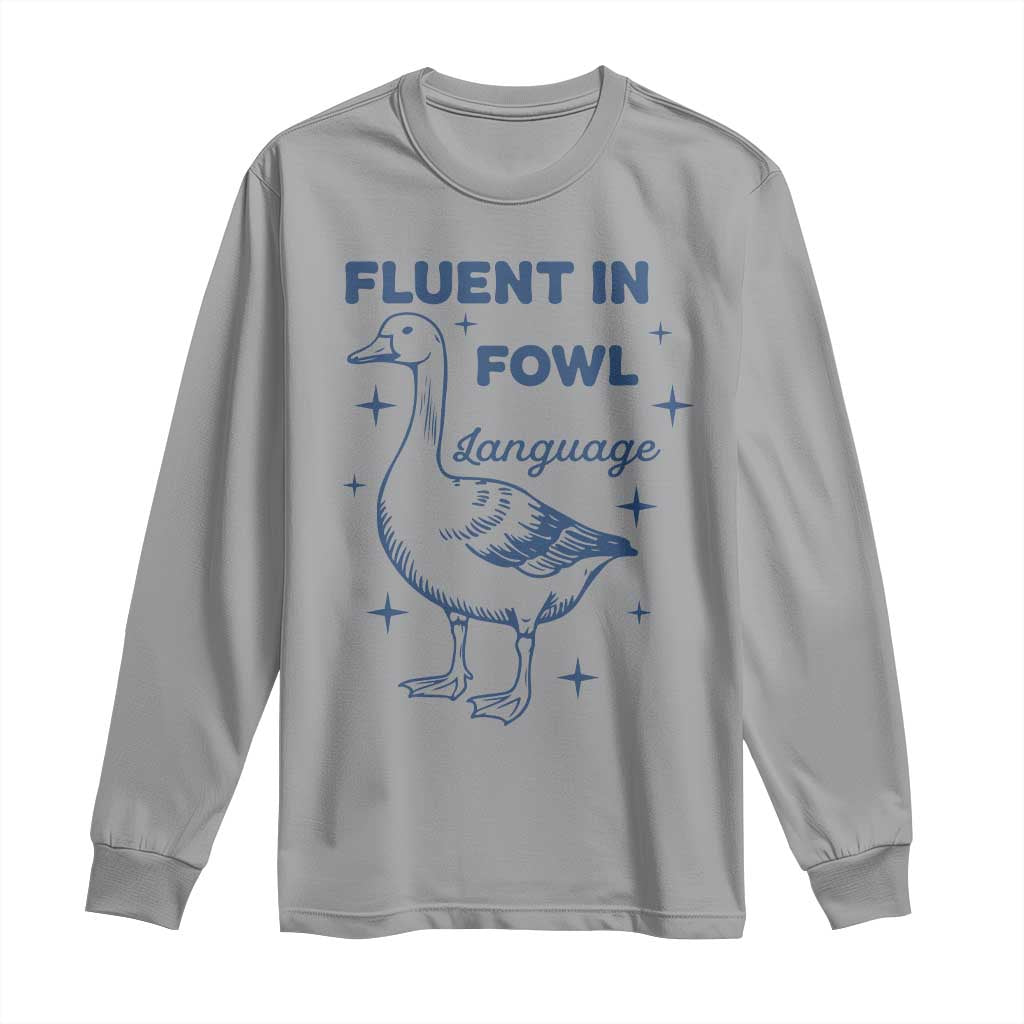 Fluent In FOWL Language Long Sleeve Shirt Vintage 90s Funny Duck Meme TS10 Sport Gray Print Your Wear