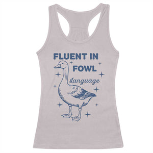 Fluent In FOWL Language Racerback Tank Top Vintage 90s Funny Duck Meme TS10 Ice Gray Print Your Wear