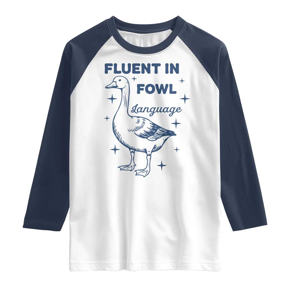Fluent In FOWL Language Raglan Shirt Vintage 90s Funny Duck Meme TS10 White Navy Print Your Wear