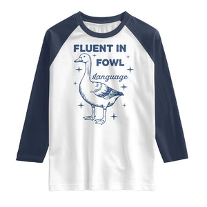 Fluent In FOWL Language Raglan Shirt Vintage 90s Funny Duck Meme TS10 White Navy Print Your Wear