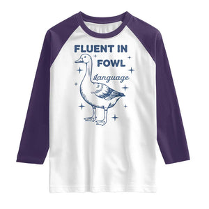 Fluent In FOWL Language Raglan Shirt Vintage 90s Funny Duck Meme TS10 White Purple Print Your Wear