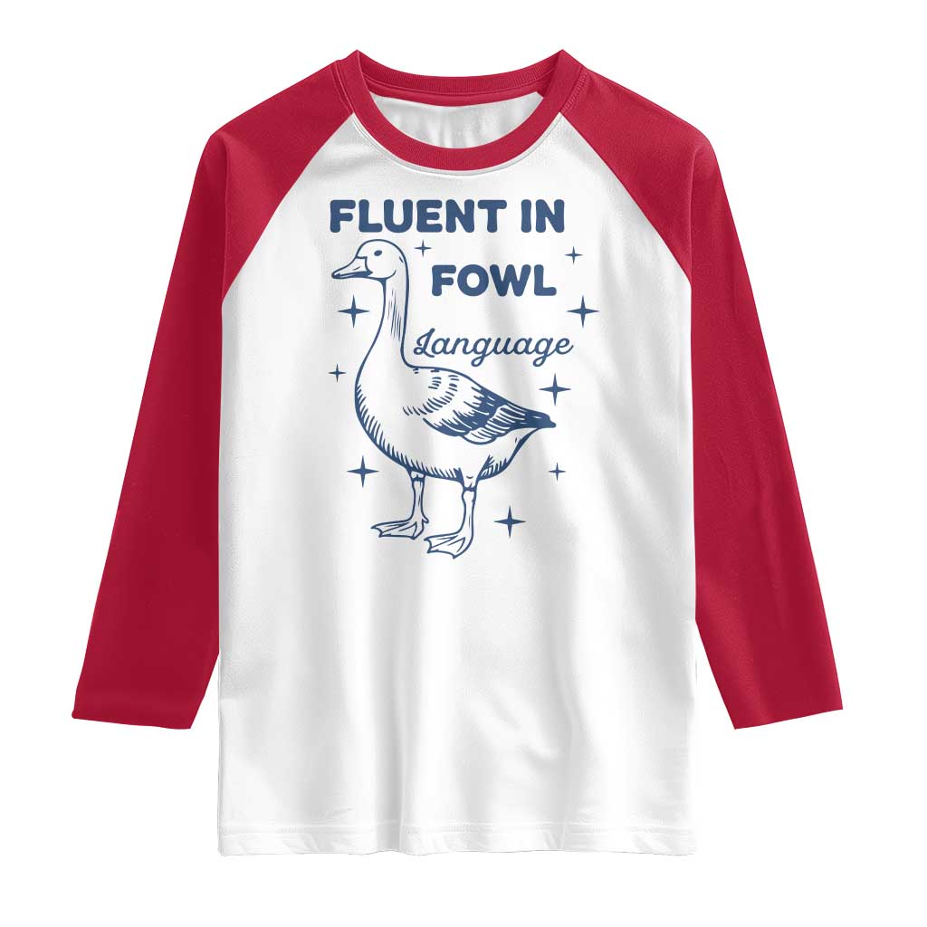 Fluent In FOWL Language Raglan Shirt Vintage 90s Funny Duck Meme TS10 White Red Print Your Wear