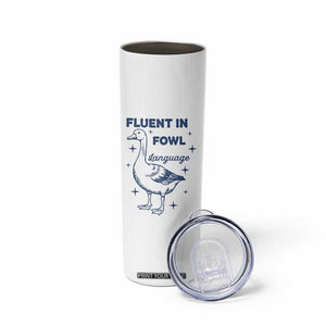 Fluent In FOWL Language Skinny Tumbler Vintage 90s Funny Duck Meme TS10 Print Your Wear