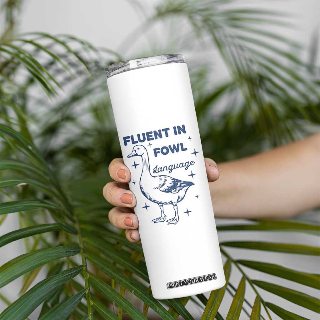Fluent In FOWL Language Skinny Tumbler Vintage 90s Funny Duck Meme TS10 Print Your Wear