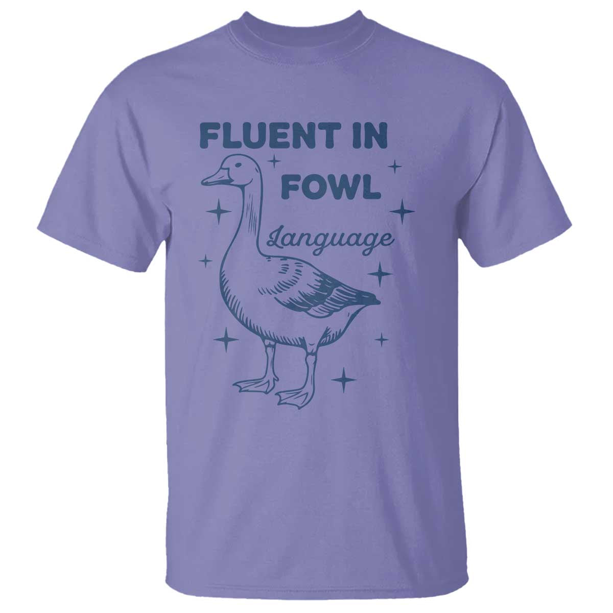 Fluent In FOWL Language T Shirt Vintage 90s Funny Duck Meme TS10 Violet Print Your Wear