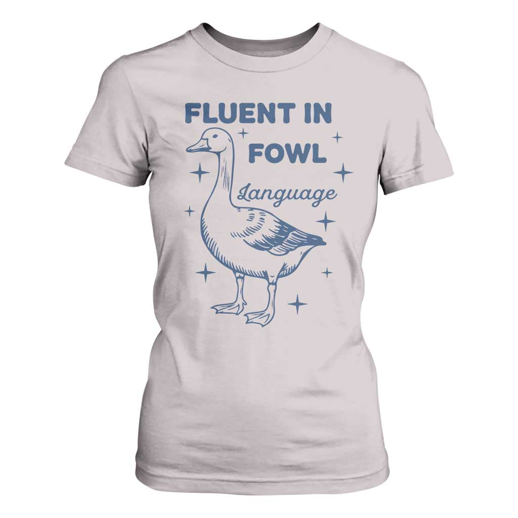 Fluent In FOWL Language T Shirt For Women Vintage 90s Funny Duck Meme TS10 Ice Gray Print Your Wear