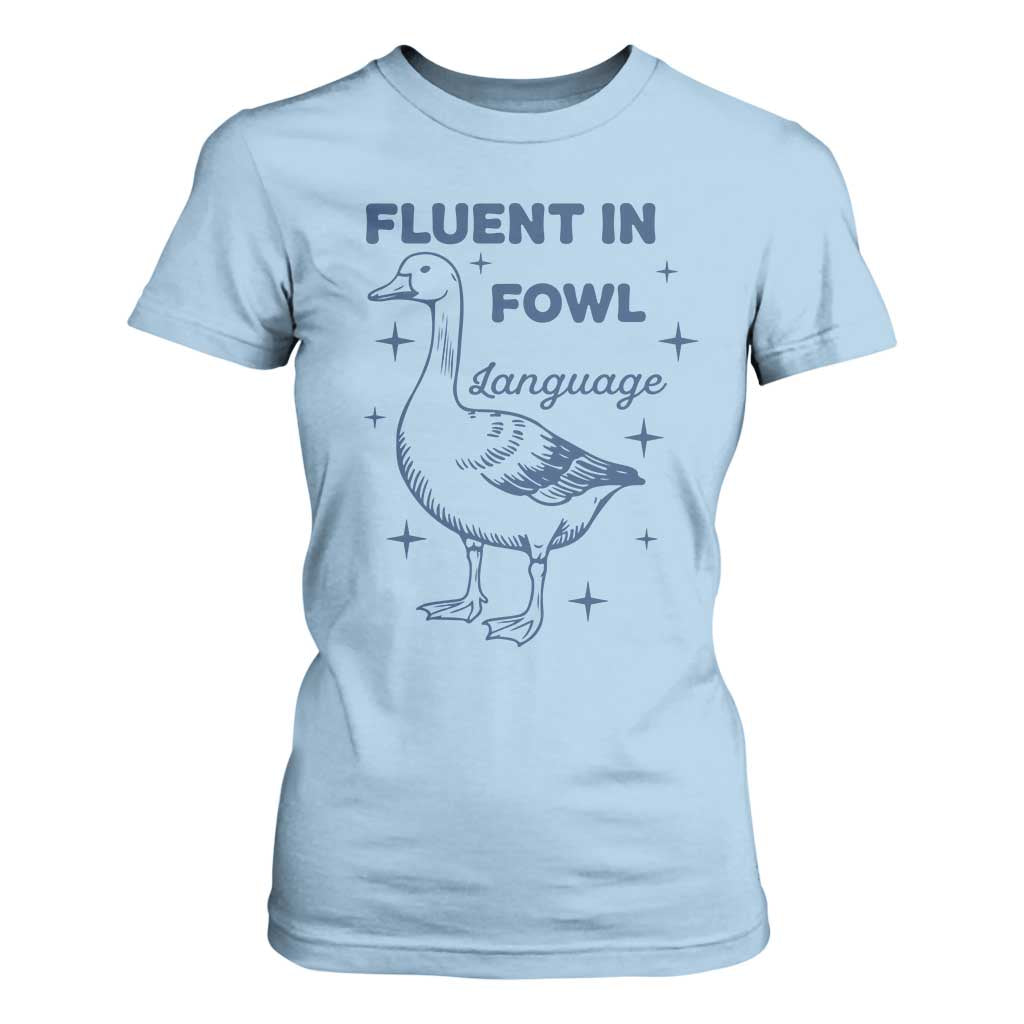 Fluent In FOWL Language T Shirt For Women Vintage 90s Funny Duck Meme TS10 Light Blue Print Your Wear