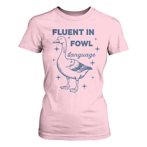 Fluent In FOWL Language T Shirt For Women Vintage 90s Funny Duck Meme TS10 Light Pink Print Your Wear