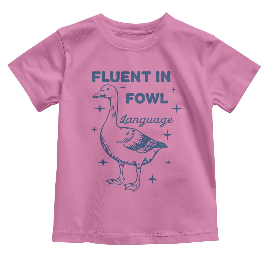 Fluent In FOWL Language Toddler T Shirt Vintage 90s Funny Duck Meme TS10 Azalea Print Your Wear