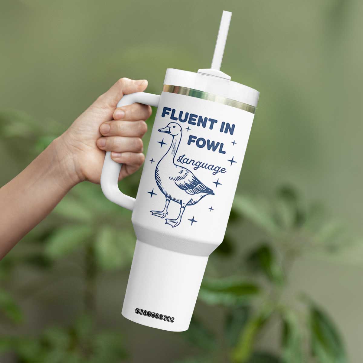 Fluent In FOWL Language Tumbler With Handle Vintage 90s Funny Duck Meme TS10 Print Your Wear