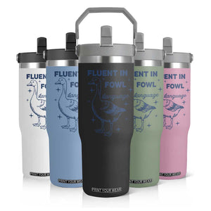 Fluent In FOWL Language Flip Straw Tumbler Vintage 90s Funny Duck Meme TS10 Print Your Wear
