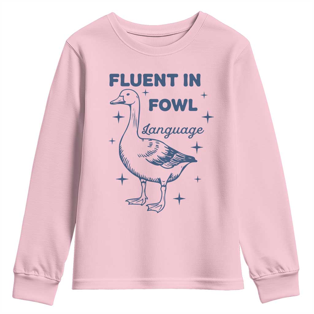 Fluent In FOWL Language Youth Sweatshirt Vintage 90s Funny Duck Meme TS10 Light Pink Print Your Wear