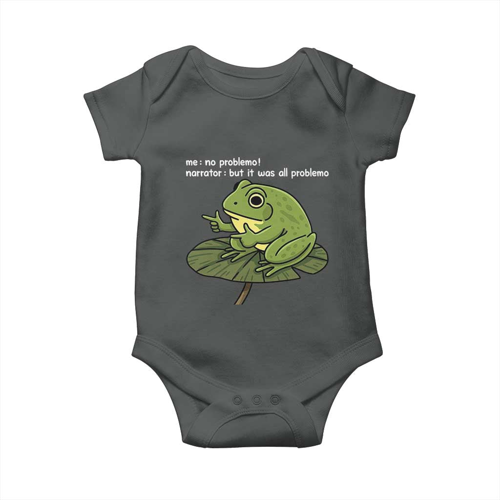 Funny Frog Baby Onesie Me No Problemo Narrator But It Was All Problemo TS10 Dark Heather Print Your Wear