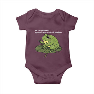 Funny Frog Baby Onesie Me No Problemo Narrator But It Was All Problemo TS10 Maroon Print Your Wear