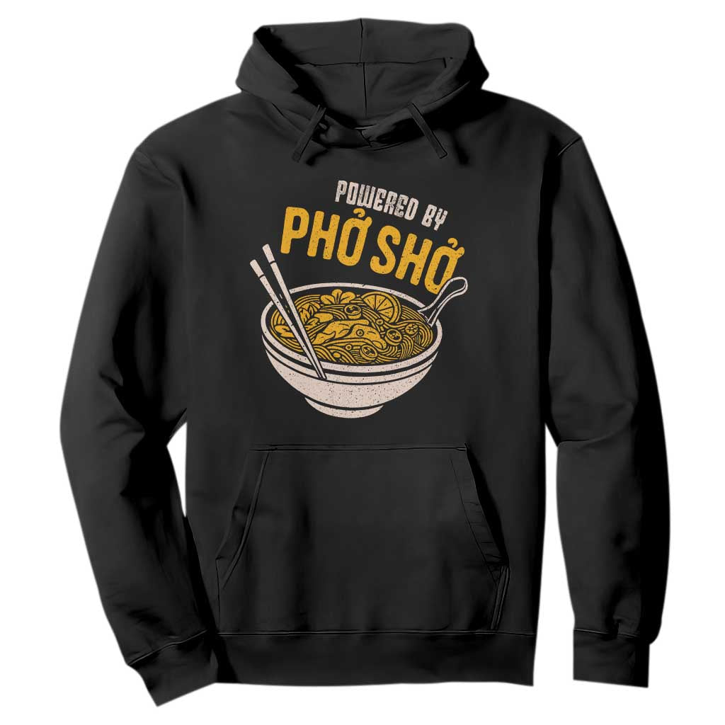 Vietnamese Pho Hoodie Funny Vietnam Foodie Food Humor TS10 Black Print Your Wear
