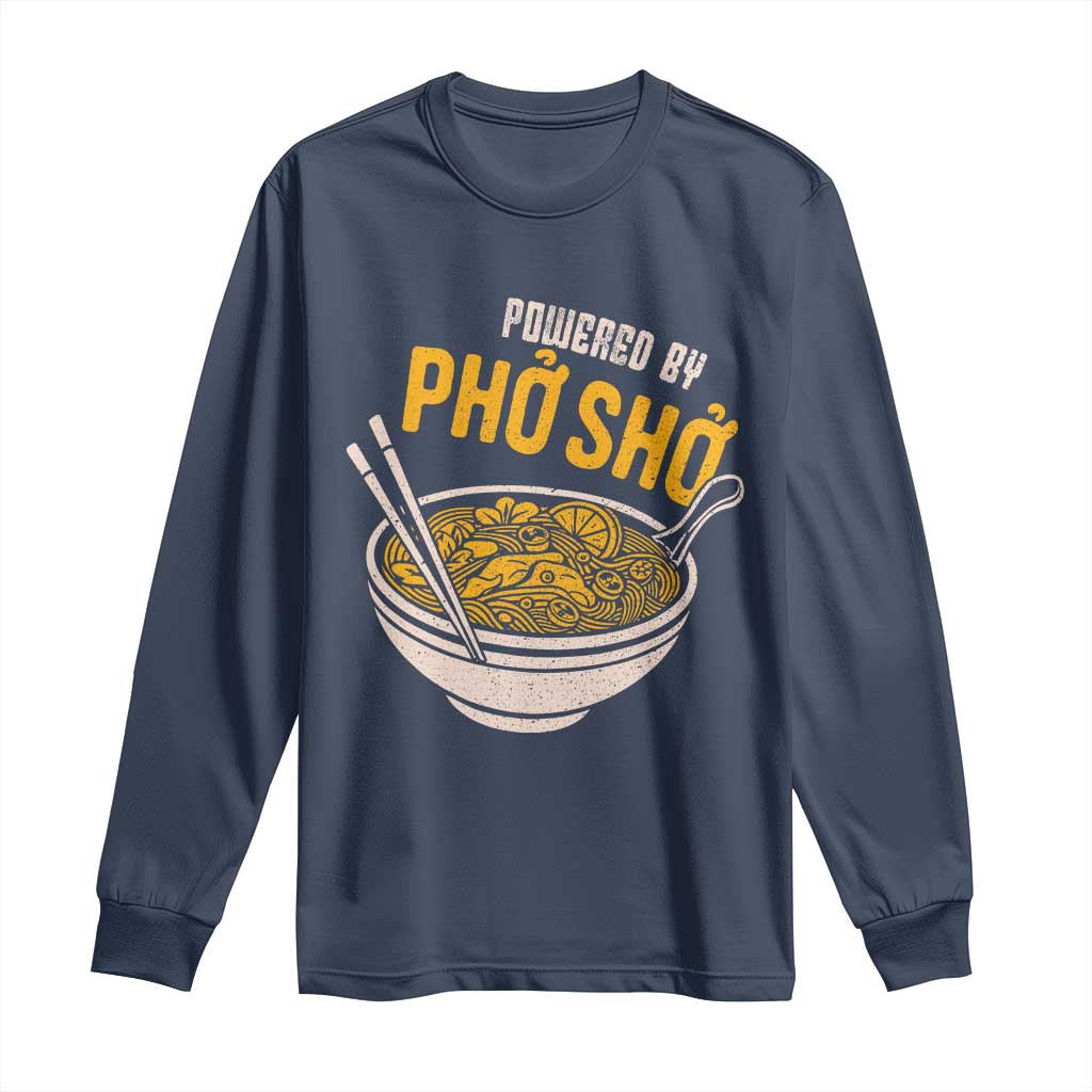 Vietnamese Pho Long Sleeve Shirt Funny Vietnam Foodie Food Humor TS10 Navy Print Your Wear