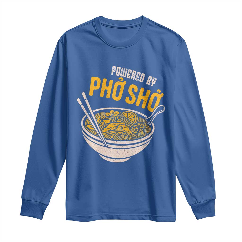 Vietnamese Pho Long Sleeve Shirt Funny Vietnam Foodie Food Humor TS10 Royal Blue Print Your Wear