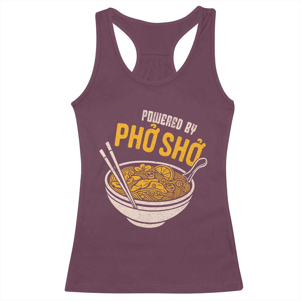 Vietnamese Pho Racerback Tank Top Funny Vietnam Foodie Food Humor TS10 Maroon Print Your Wear
