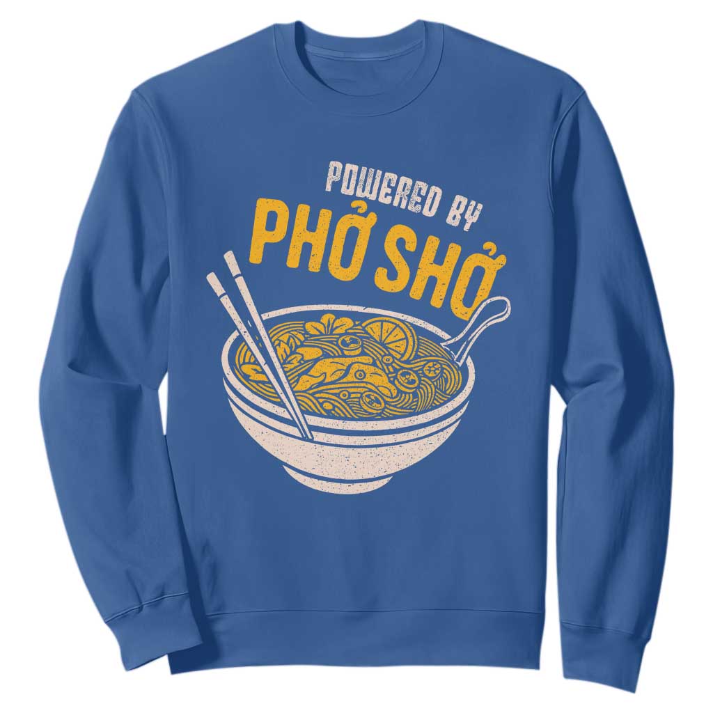 Vietnamese Pho Sweatshirt Funny Vietnam Foodie Food Humor TS10 Royal Blue Print Your Wear
