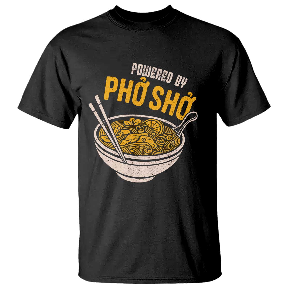 Vietnamese Pho T Shirt Funny Vietnam Foodie Food Humor TS10 Black Print Your Wear
