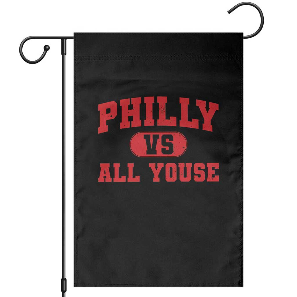 Philly Vs All Youse Garden Flag Vintage Funny Philadelphia Slang Red TS10 Black Print Your Wear