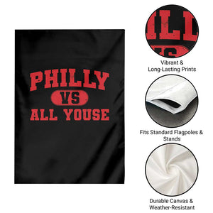 Philly Vs All Youse Garden Flag Vintage Funny Philadelphia Slang Red TS10 Print Your Wear