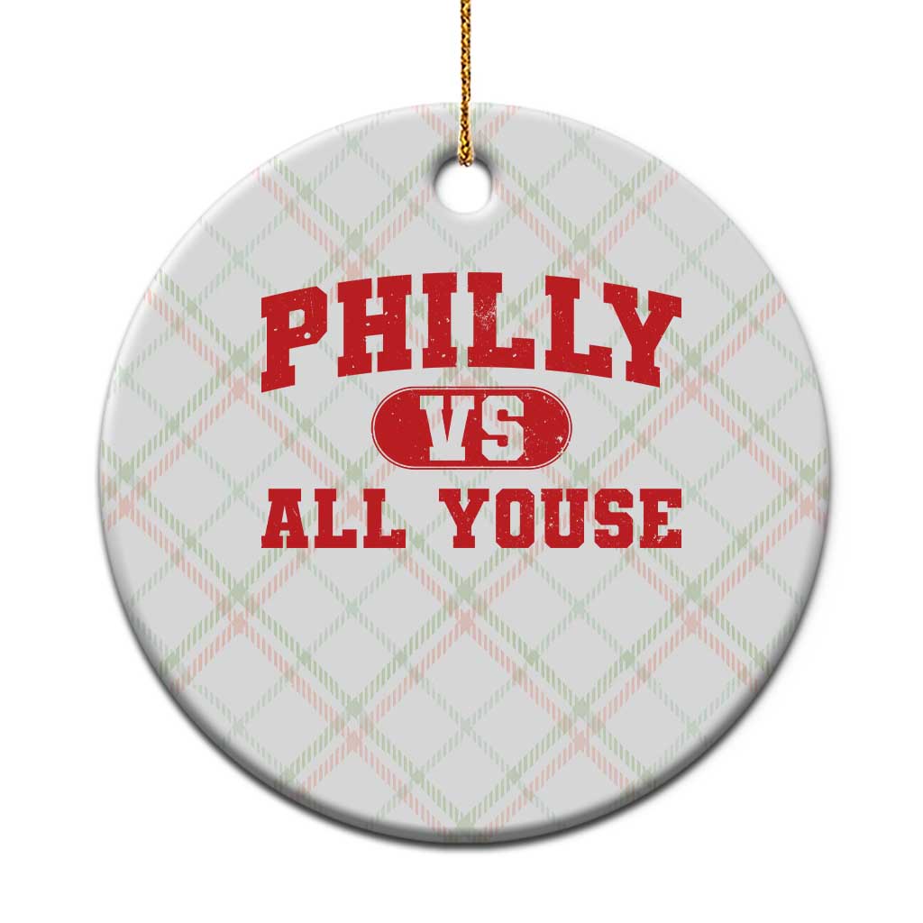 Philly Vs All Youse Ceramic Ornament Vintage Funny Philadelphia Slang Red TS10 1pc Christmas Plaid Print Your Wear