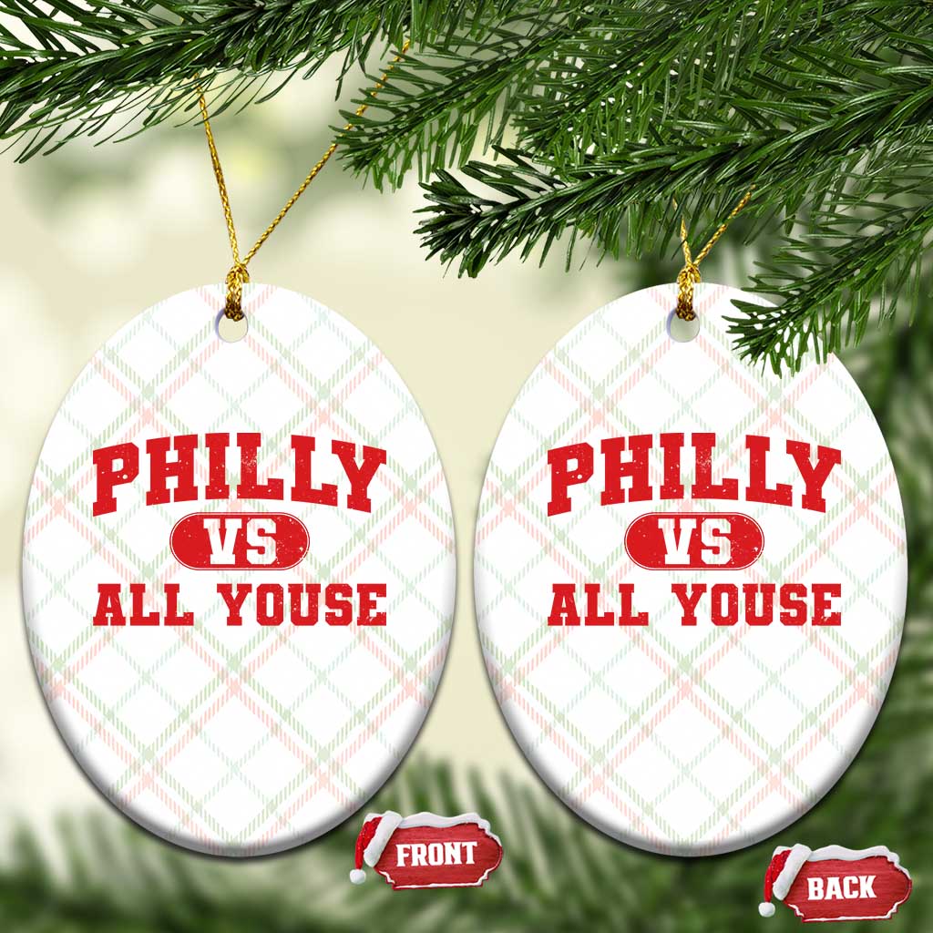 Philly Vs All Youse Ceramic Ornament Vintage Funny Philadelphia Slang Red TS10 Print Your Wear