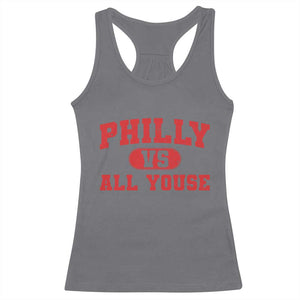 Philly Vs All Youse Racerback Tank Top Vintage Funny Philadelphia Slang Red TS10 Charcoal Print Your Wear