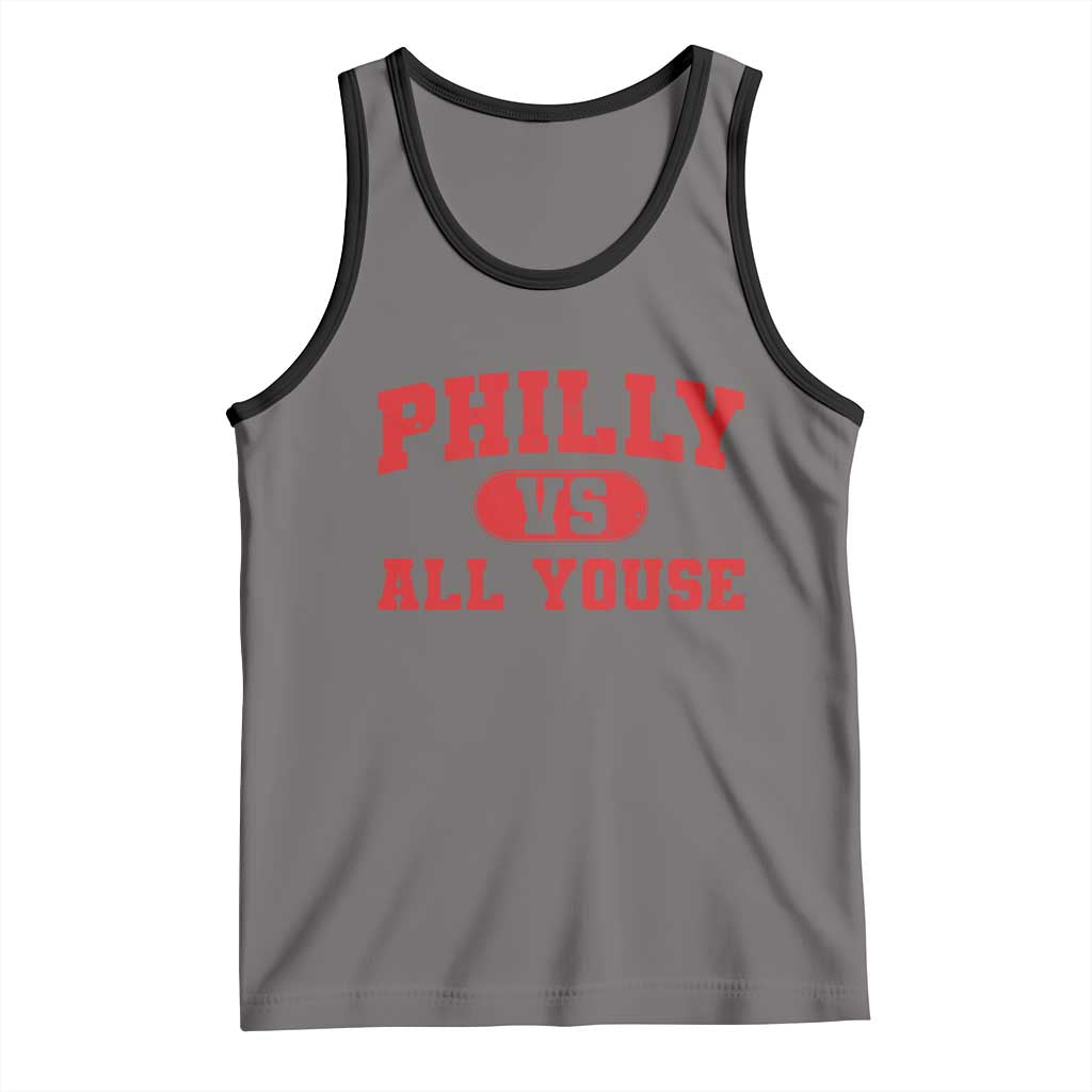 Philly Vs All Youse Tank Top Vintage Funny Philadelphia Slang Red TS10 Deep Heather Black Print Your Wear