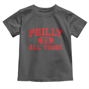 Philly Vs All Youse Toddler T Shirt Vintage Funny Philadelphia Slang Red TS10 Dark Heather Print Your Wear