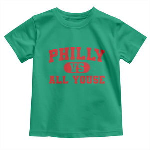 Philly Vs All Youse Toddler T Shirt Vintage Funny Philadelphia Slang Red TS10 Irish Green Print Your Wear