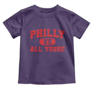 Philly Vs All Youse Toddler T Shirt Vintage Funny Philadelphia Slang Red TS10 Purple Print Your Wear
