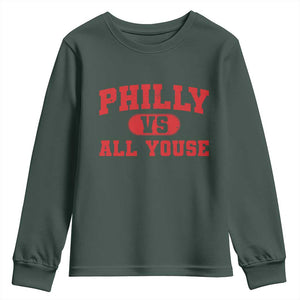 Philly Vs All Youse Youth Sweatshirt Vintage Funny Philadelphia Slang Red TS10 Dark Forest Green Print Your Wear