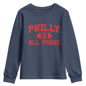 Philly Vs All Youse Youth Sweatshirt Vintage Funny Philadelphia Slang Red TS10 Navy Print Your Wear