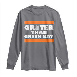 BF Game Day Long Sleeve Shirt Funny Grater Than GB Foolball Fans TS10 Charcoal Print Your Wear