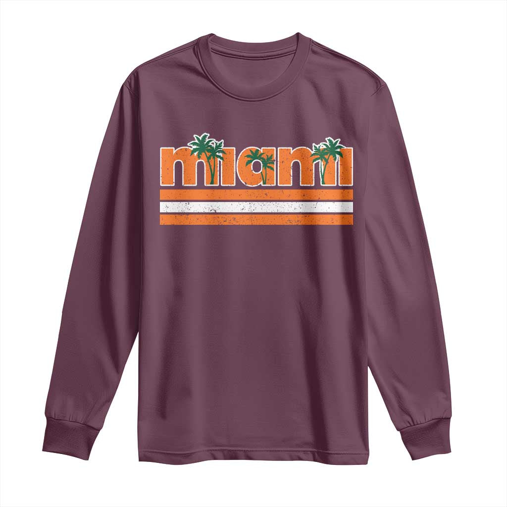 Miami Long Sleeve Shirt Florida FL Retro Vintage Weathered Athletic Sports TS10 Maroon Print Your Wear