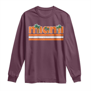 Miami Long Sleeve Shirt Florida FL Retro Vintage Weathered Athletic Sports TS10 Maroon Print Your Wear