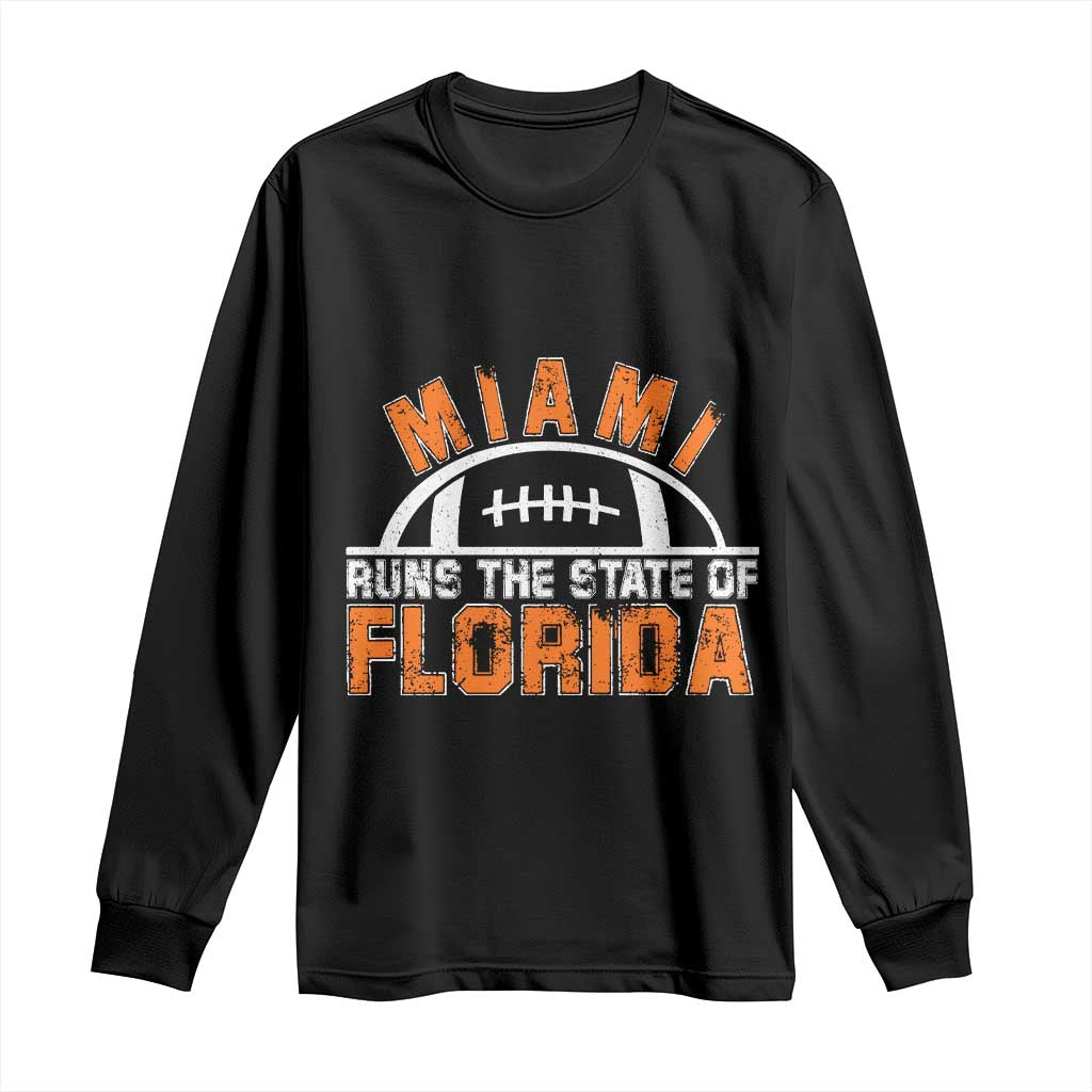Miami Runs The State of Florida Dade County 305 Pride Long Sleeve Shirt TS10 Black Print Your Wear