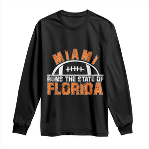 Miami Runs The State of Florida Dade County 305 Pride Long Sleeve Shirt TS10 Black Print Your Wear